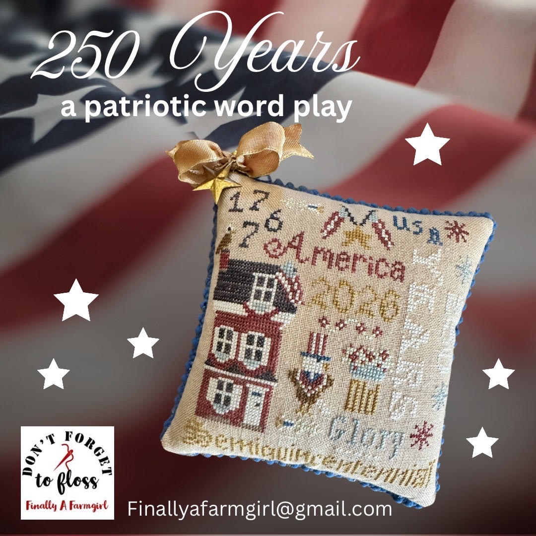 250 Years - Finally A Farmgirl - Preorder - BeStitchMe