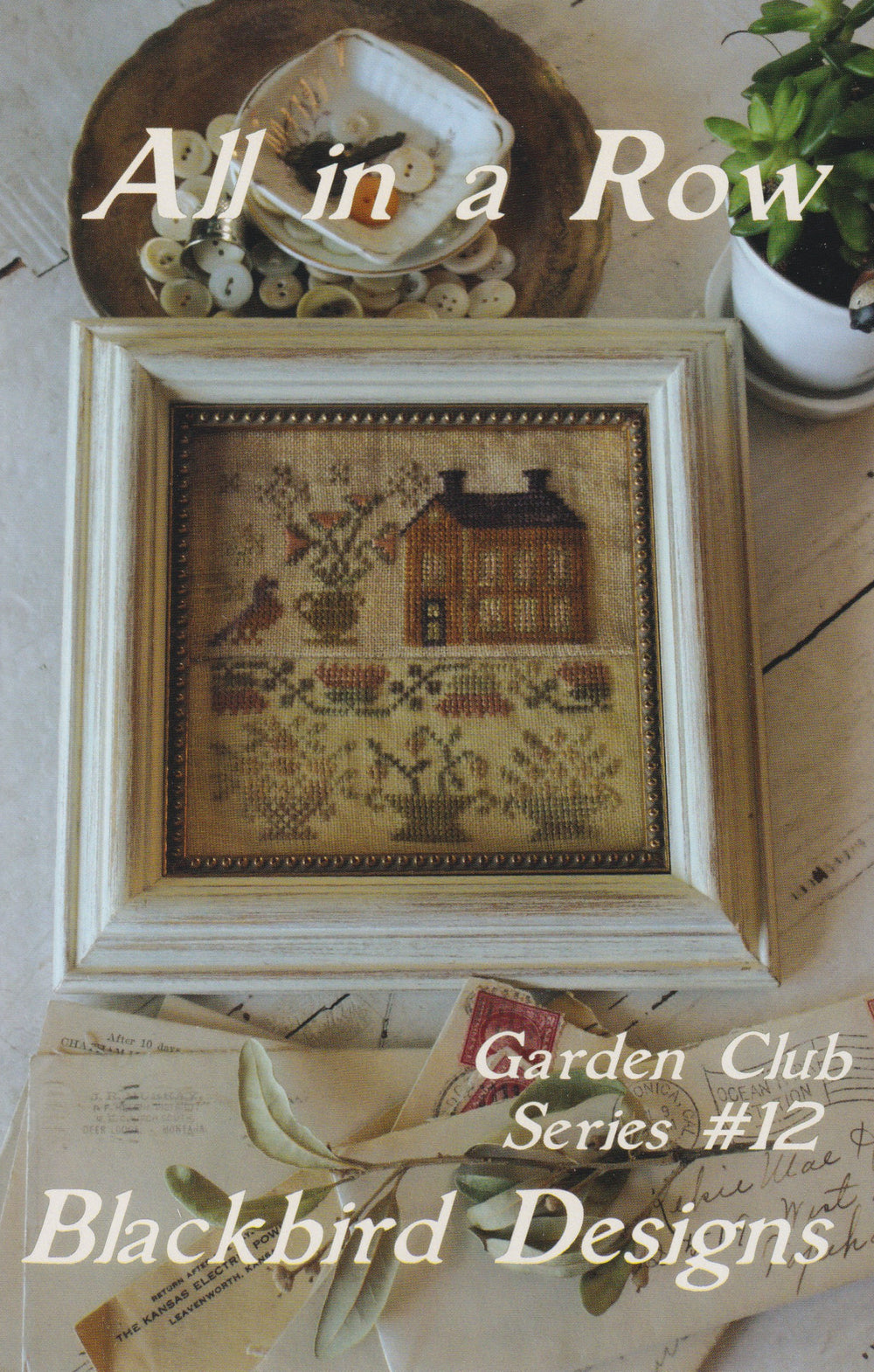 All in a Row Garden Club Series #12 by Blackbird Designs