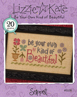 Be Your Own Kind of Beautiful by Lizzie Kate