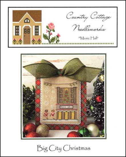 Big City Christmas Music Hall by Country Cottage Needleworks