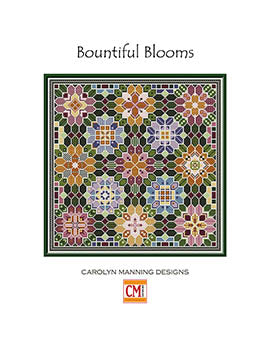 Bountiful Blooms by Carolyn Manning Designs