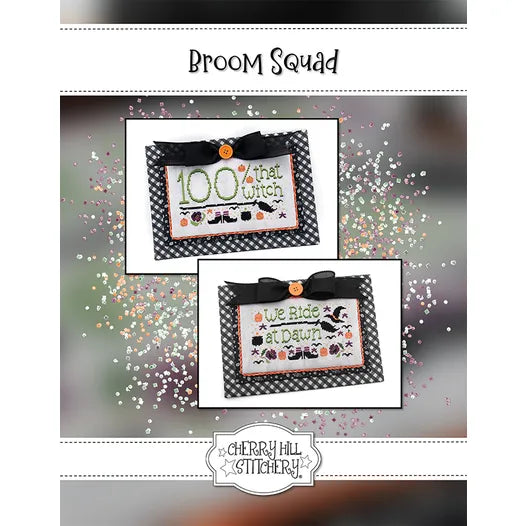 Broom Squad by Cherry Hill Stitchery
