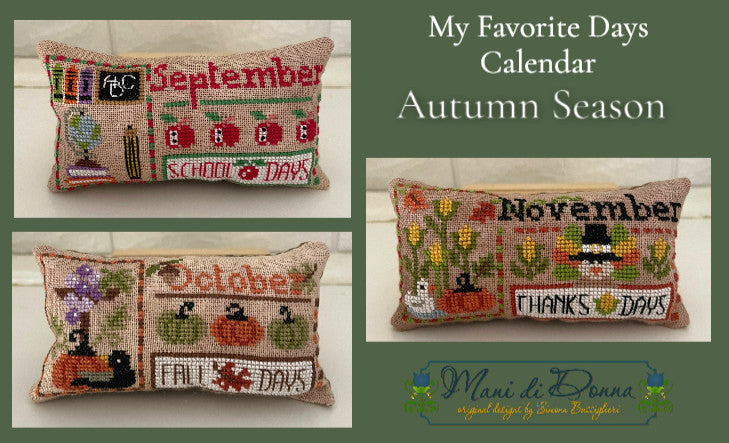 Autumn Season- My Favorite Days Calendar- Mani di Donna - Preorder - BeStitchMe