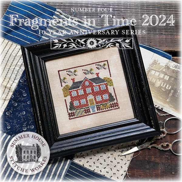 Fragments in Time 2024 Number 4 by Summer House Stitche Workes