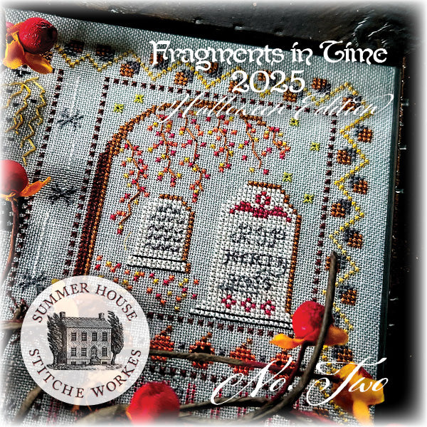 No. 2 Fragments in Time 2025 Halloween Edition by Summer House Stitche Workes