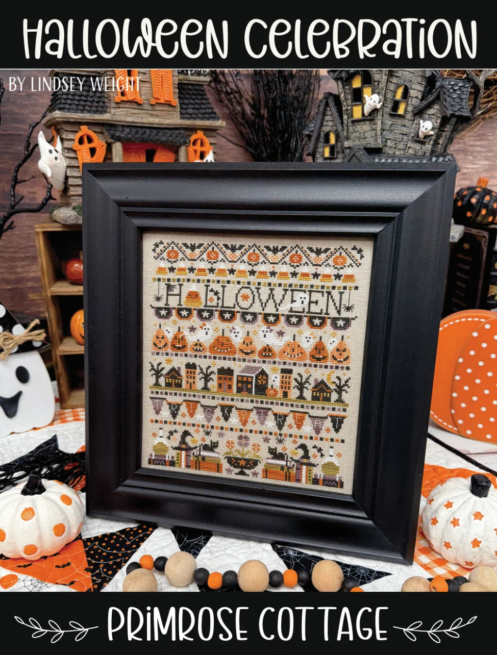 Halloween Celebration by Primrose Cottage Stitches