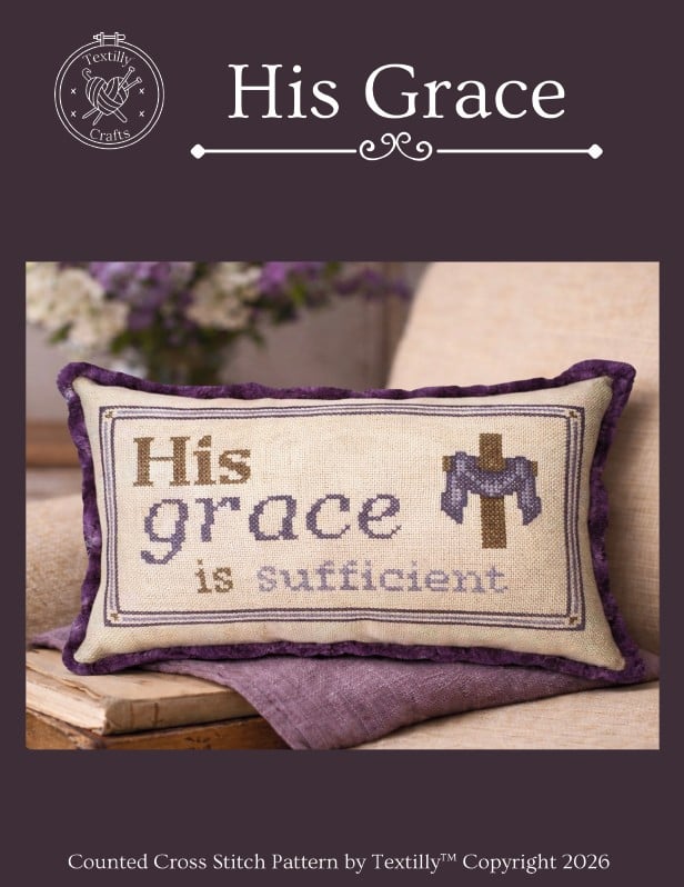 His Grace - Textilly Crafts - Preorder - BeStitchMe