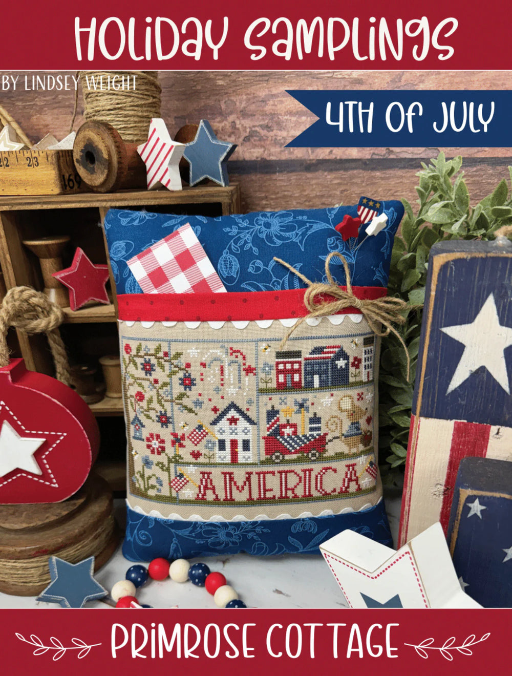 Holiday Samplings: 4th of July by Primrose Cottage Stitches