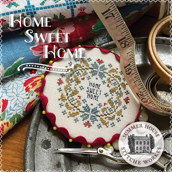Home Sweet Home by Summer House Stitche Workes