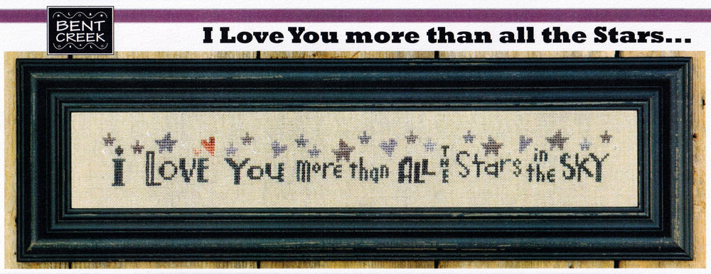 I Love You More Than All The Stars... by Bent Creek