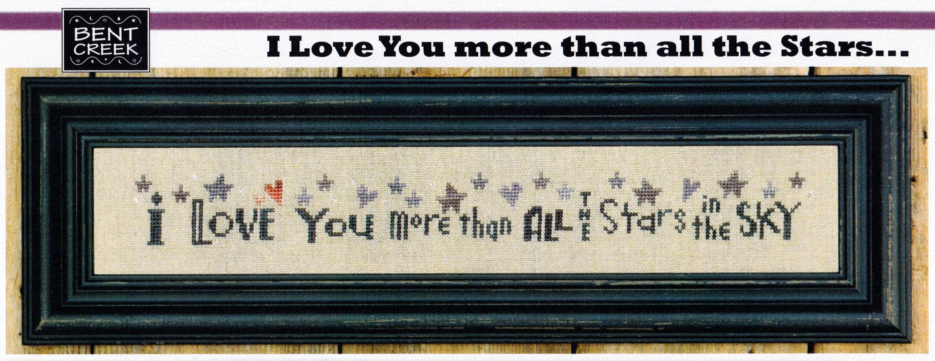 I Love You More Than All The Stars... by Bent Creek