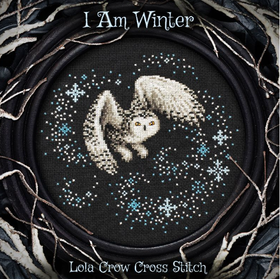 I Am Winter by Lola Crow Cross Stitch - Preorder