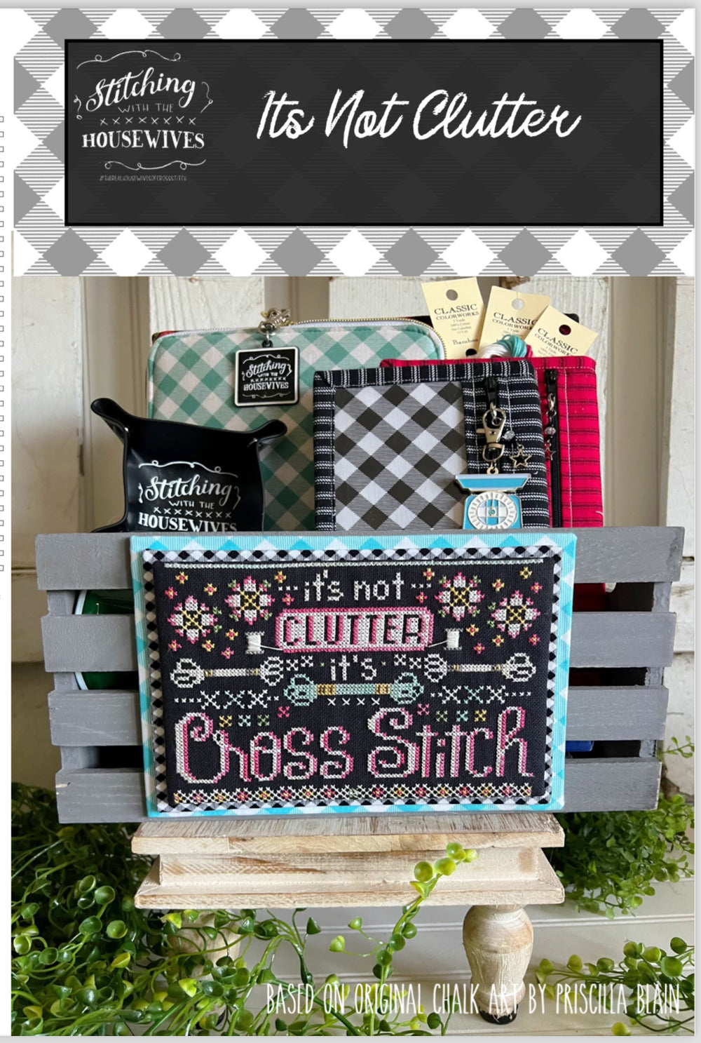 Its Not Clutter by Stitching with the Housewives