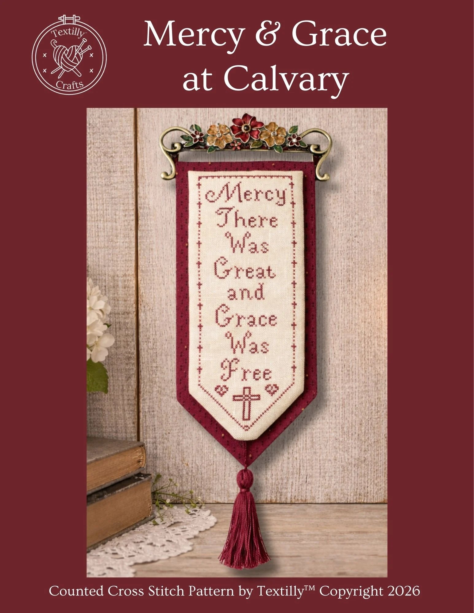Mercy & Grace at Calvary - Textilly Crafts - Preorder - BeStitchMe