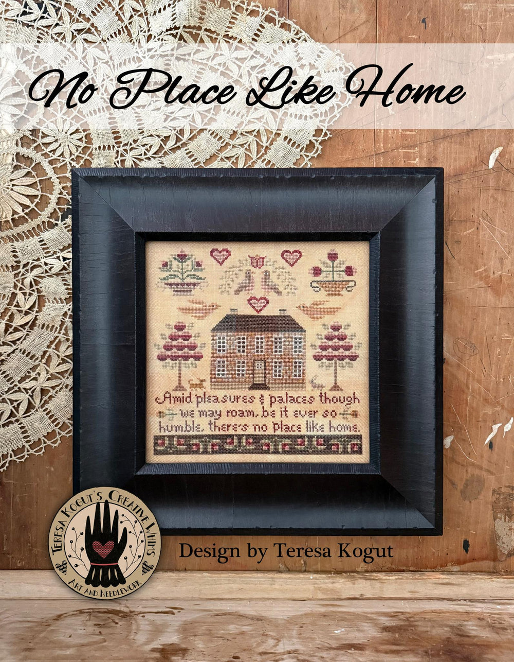 No Place Like Home by Teresa Kogut