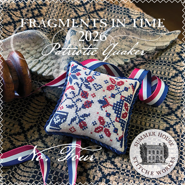 Patriotic Quaker No 4 Fragments in Time 2026 - Summer House Stitche Workes