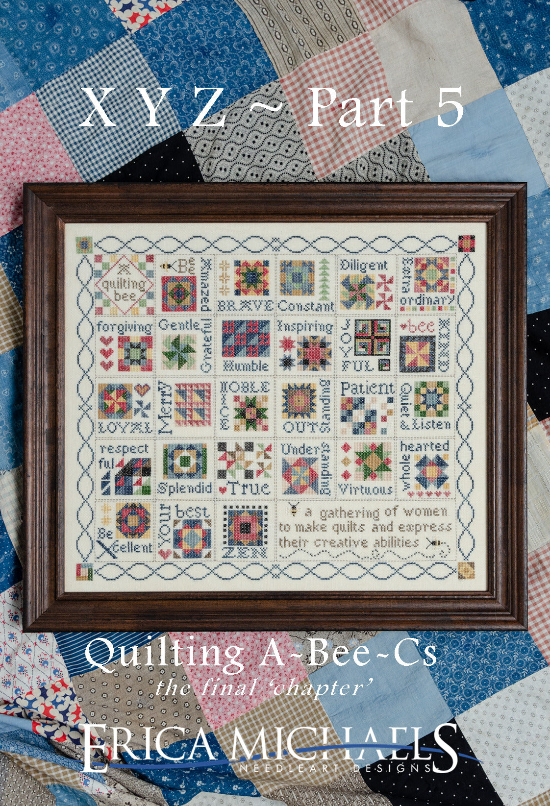 Quilting A -Bee-Cs Part 5 by Erica Michaels