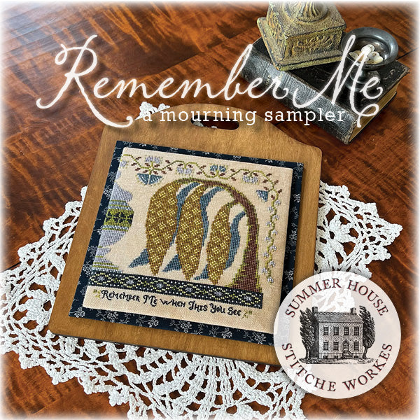 Remember Me by Summer House Stitche Workes