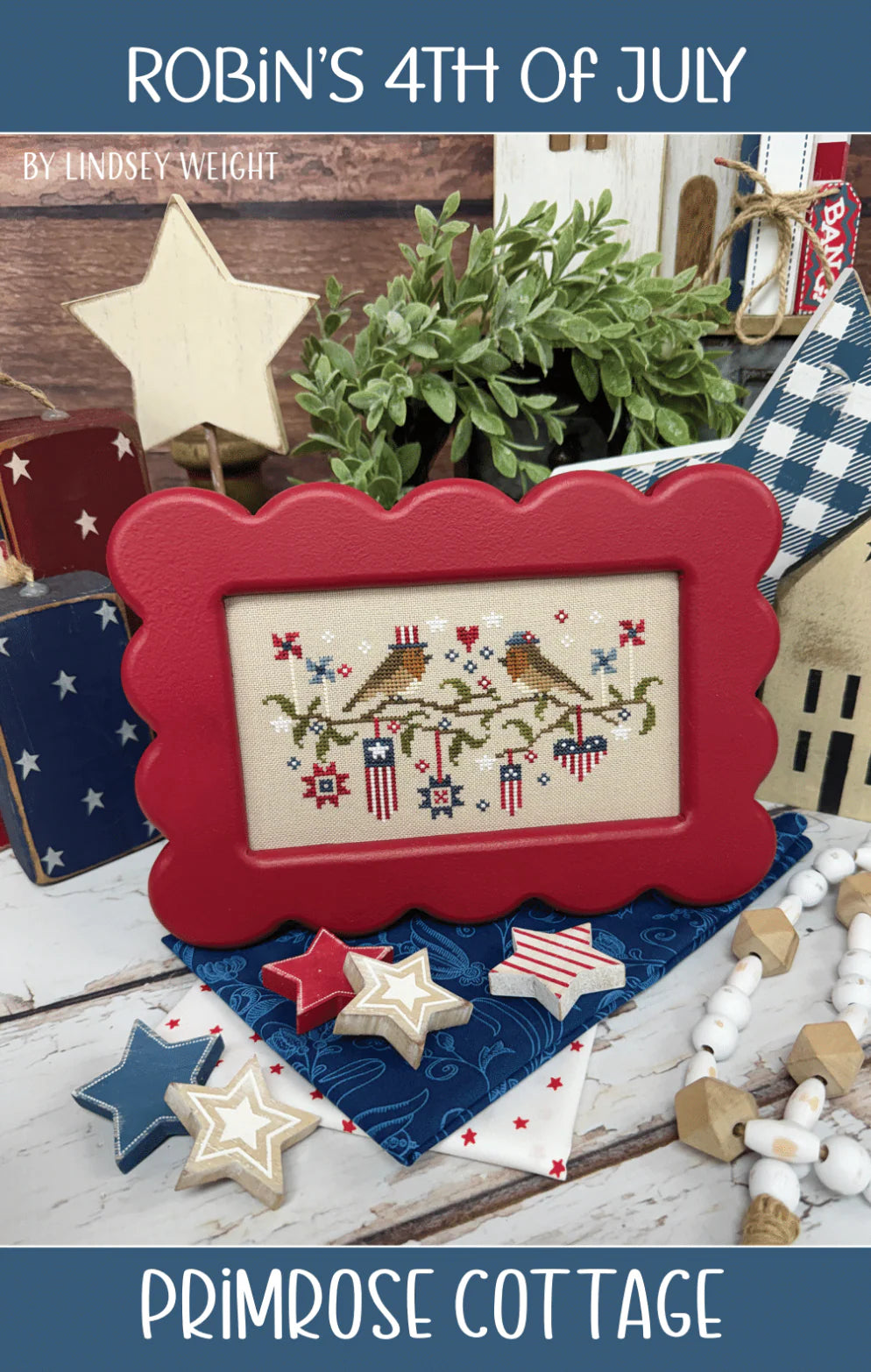 Robin's 4th of July by Primrose Cottage Stitches