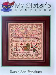 Sarah Ann Beecham by My Sister's Samplers