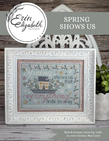 Spring Shows Us by Erin Elizabeth Designs
