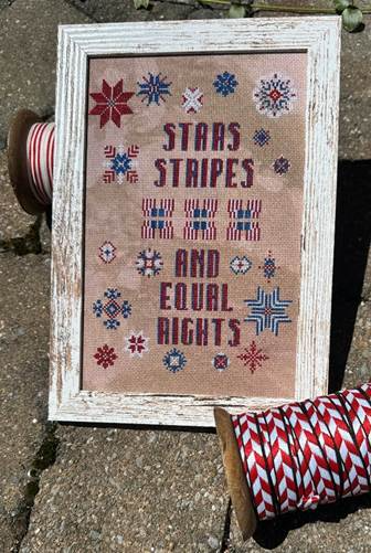 Stars Stripes & Equal Rights by Rebel Stitcher Designs - Preorder
