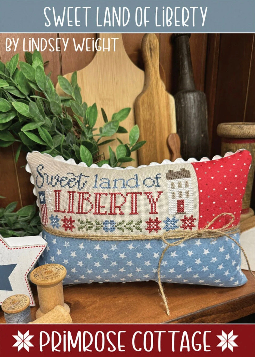 Sweet Land of Liberty by Primrose Cottage Stitches