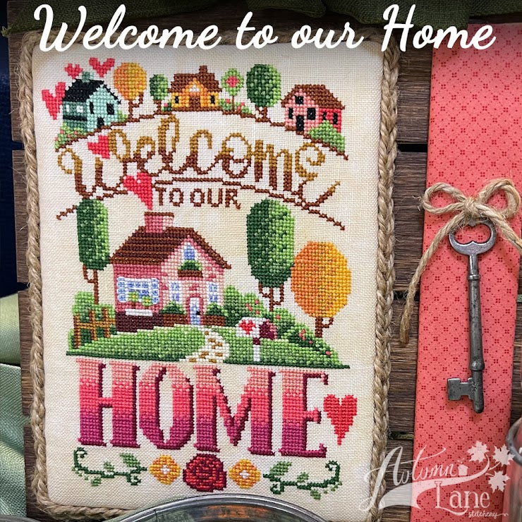 Preorder- Welcome to Our Home by Autumn Lane Stitchery Nashville 2024