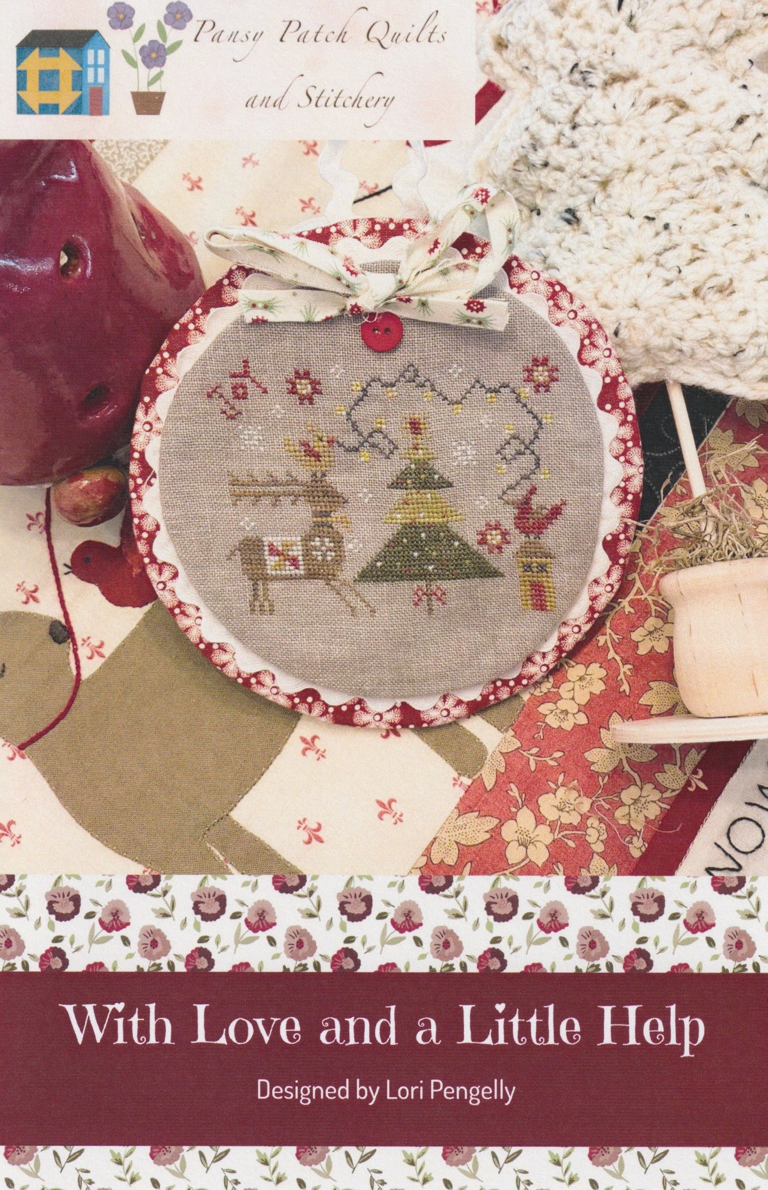 With Love and a Little Help by Pansy Patch Quilts and Stitchery