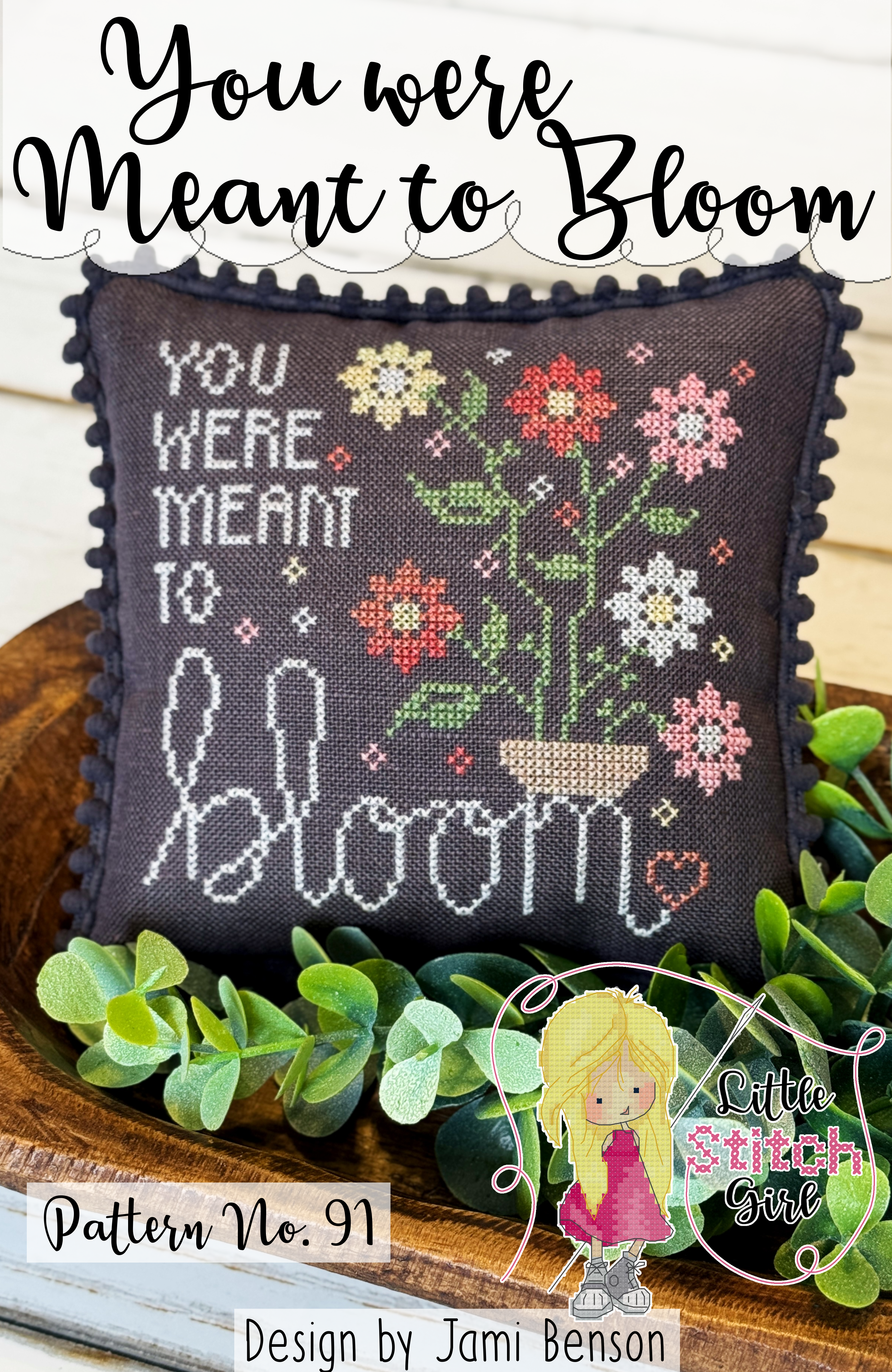 You Were Meant to Bloom by Little Stitch Girl