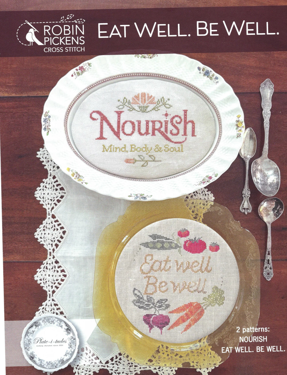 Eat Well. Be Well. by Robin Pickens