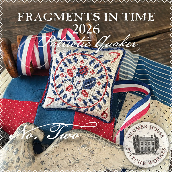 Patriotic Quaker No 2 Fragments in Time 2026 - Summer House Stitche Workes - Preorder - BeStitchMe