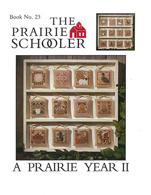 A Prairie Year II by The Prairie Schooler