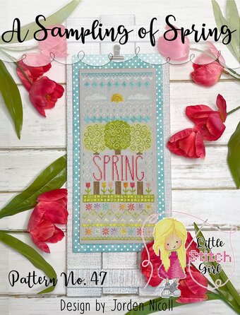 A Sampling of Spring by Little Stitch Girl