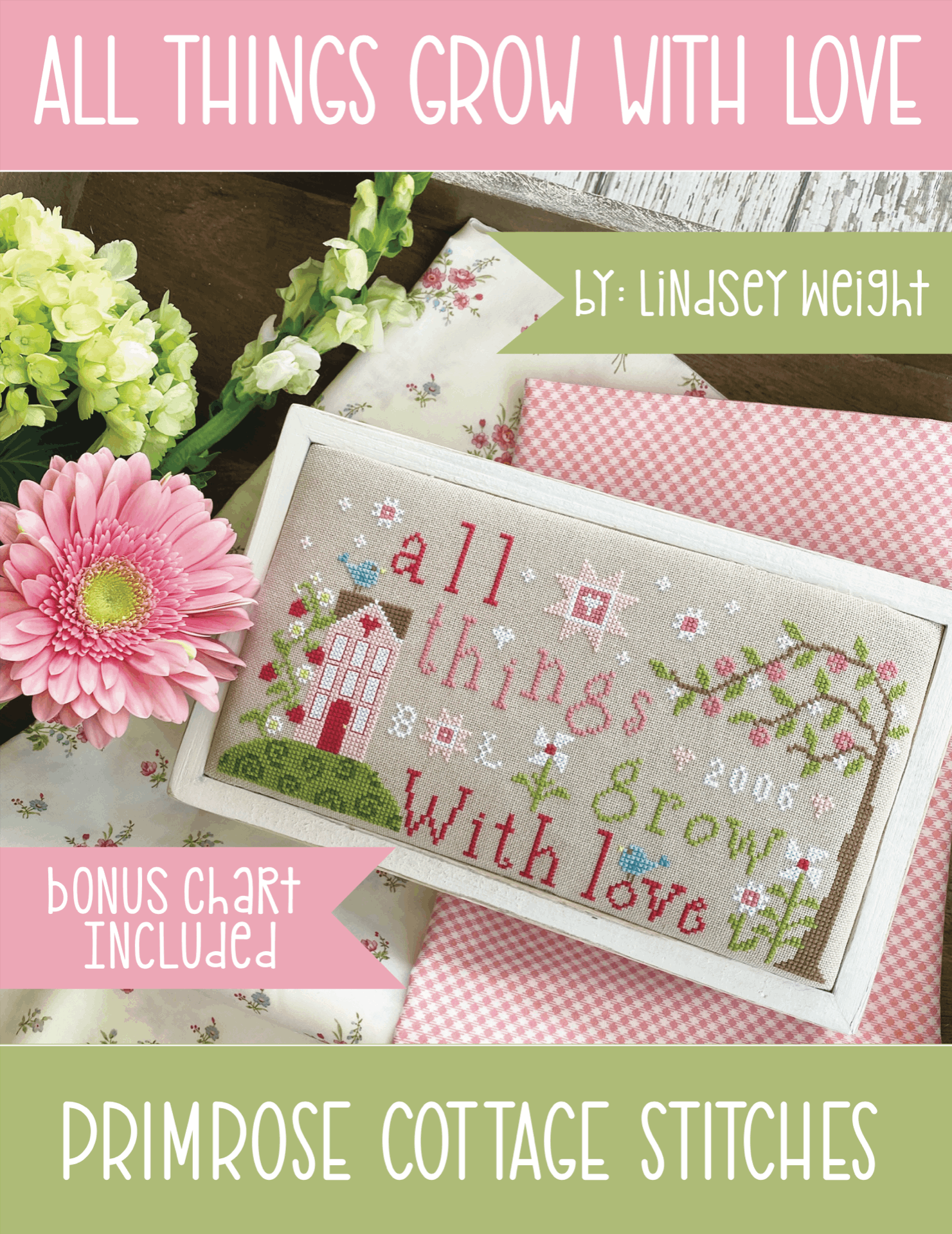 All Things Grow With Love by Primrose Cottage Stitches