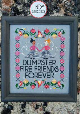 Dumpster Fire Friends Forever by Lindy Stitches