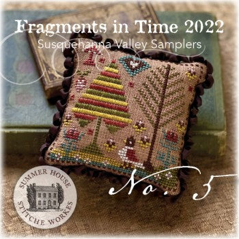 Fragments in Time 2022 5 by Summer House Stitche Workes