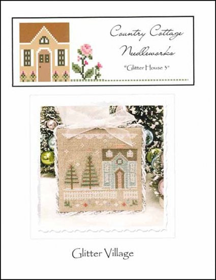 Glitter Village: Glitter House 3 by Country Cottage Needleworks
