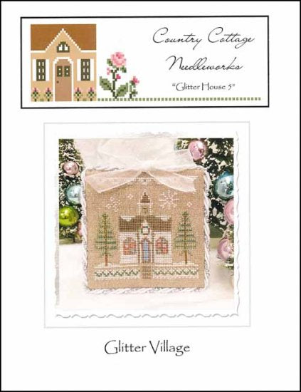 Glitter Village: Glitter House 5 by Country Cottage Needleworks