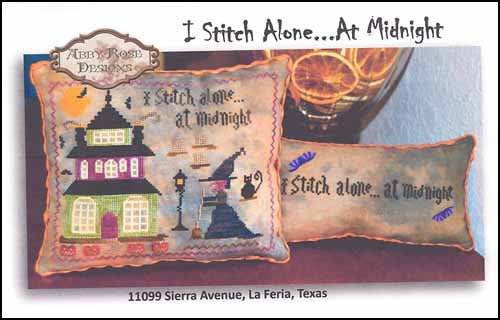 I Stitch Alone... At Midnight by Abby Rose Designs