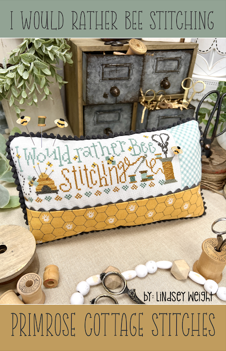 I Would Rather Bee Stitching by Primrose Cottage Stitches