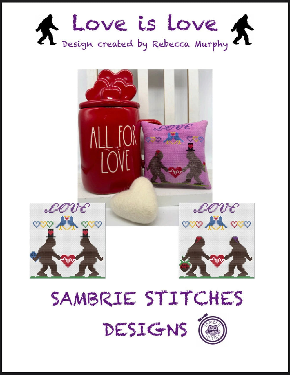 Love is Love by Sambrie Stitches Designs