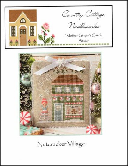 Nutcracker Village: Mother Ginger's Candy by Country Cottage Needleworks