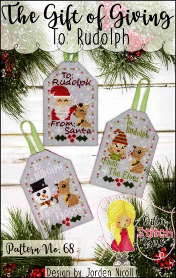 The Gift of Giving To: Rudolph by Little Stitch Girl