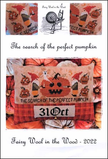 The Search of the Perfect Pumpkin by Fairy Wool in the Wood
