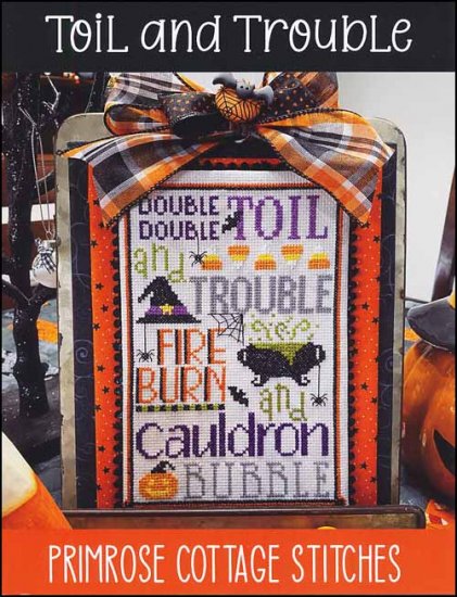Toil and Trouble by Primrose Cottage Stitches
