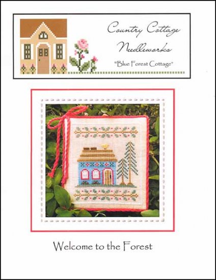 Welcome to the Forest: Blue Forrest Cottage by Country Cottage Needleworks