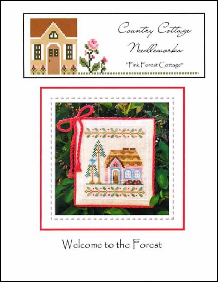Welcome to the Forest: Pink Forest Cottage by Country Cottage Needleworks