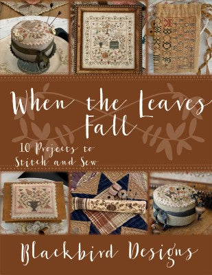 When the Leaves Fall by Blackbird Designs