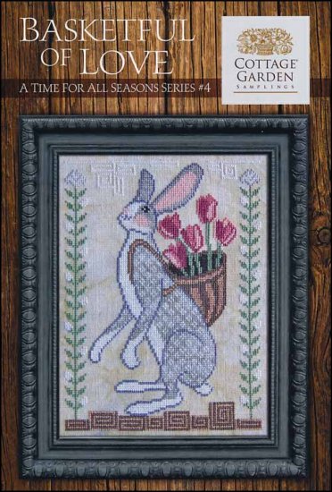 Basketful of Love Time A Time For All Seasons #4 by Cottage Garden